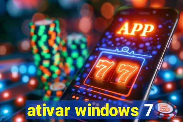 ativar windows 7